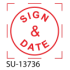 SU-13736 - Small "Sign & Date" <BR> Title Stamp