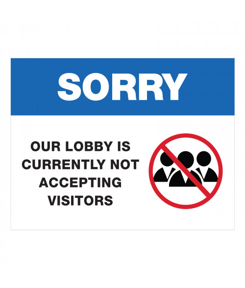 SAFETY AWARENESS SIGN LOBBY CLOSED