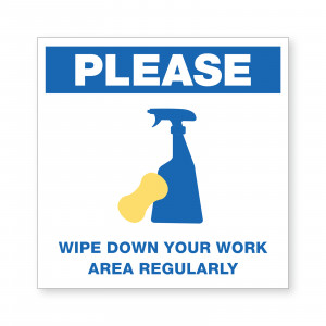 SAFETY AWARENESS SIGN WIPE DOWN WORK AREA